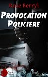 Provocation policière by Rose Berryl