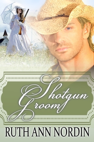Shotgun Groom (Nebraska Historicals)
