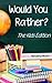 Would You Rather? The Kids ...