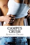 Campus Crush by Ashelyn Drake