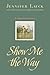 Show Me the Way: A Memoir in Stories