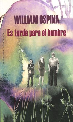Es tarde para el hombre (Literatura y ensayo) (Spanish Edition)