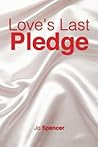Love's Last Pledge Love's Last Pledge