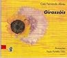 Girassóis by Caio Fernando Abreu