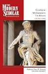 Classical Mythology II : The Romans Classical Mythology II : The Romans
