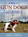 Urban Gun Dogs: T...