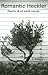 Romantic Heckler : Poems of...