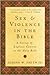 Sex and Violence in the Bible: A Survey of Explicit Content in the Holy Book