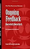 Ongoing Feedback: How To Get It, How To Use It