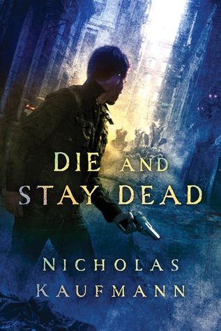 Die and Stay Dead (Trent, #2)