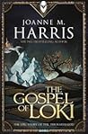 The Gospel of Loki by Joanne M. Harris The Gospel of Loki by Joanne M. Harris