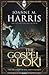 The Gospel of Loki by Joanne M. Harris