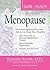 Your Guide to Health: Menopause: Practical Information and Advice to Keep You Healthy (Everything (Health))