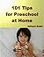 101 Tips for Preschool at Home by Adriana Zoder