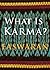 What Is Karma? (Easwaran In...