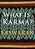 What Is Karma? (Easwaran Inspirations Book 4)