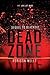 Dead Zone (Blackout, #2)