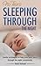 No-Tears Sleeping Through the Night: Gentle Techniques to Help Your Baby Sleep Through the Night Consistently
