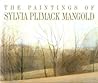 The Paintings of Sylvia Plimack Mangold The Paintings of Sylvia Plimack Mangold