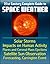 21st Century Complete Guide to Space Weather: Solar Storms, Impacts on Human Activity, Flares and Coronal Mass Ejections, Satellite Sun Observation, Forecasting, Carrington Event