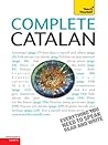 Complete Catalan Beginner to Intermediate Course by Alan Yates