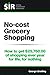 No Cost Grocery Shopping