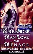 Surrender: Man Love and Menage