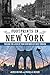 Footprints in New York: Tracing The Lives Of Four Centuries Of New Yorkers