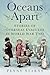 Oceans Apart: Stories of Ov...