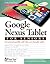 Google Nexus Tablet for Seniors: Get Started Quickly with This User Friendly Tablet (Computer Books for Seniors series)
