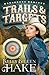 Trails & Targets (Dangerous...