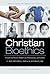 Christian Bioethics: A Guide for Pastors, Health Care Professionals, and Families (B&H Studies in Christian Ethics)