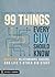 99 Things Every Guy Should Know: Navigating Relationships, Success, and Life's Other Big Stuff