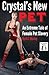 Crystal's New Pet: A Tale of Female Pet Slavery and Erotic Humiliation