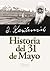 Historia del 31 de Mayo (Spanish Edition)