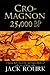 CRO-MAGNON 25,000 BP