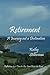 Retirement: A Journey not a Destination