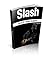 Slash: Guns N' Roses Guitarist