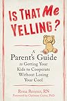 Is That Me Yelling? by Rona Renner