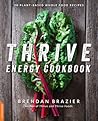 Thrive Energy Cookbook by Brendan Brazier