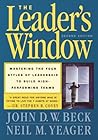The Leader's Window: Mastering the Four Styles of Leadership to Build High-Performing Teams