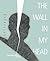 The Wall in My Head by Keith Gessen