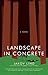 Landscape in Concrete by Jakov Lind
