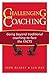 Challenging Coaching: Going...