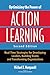 Optimizing the Power of Action Learning: Real-Time Strategies for Developing Leaders, Building Teams and Transforming Organizations