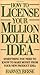 How to License Your Million Dollar Idea by Harvey Reese