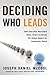 Deciding Who Leads: How Exe...
