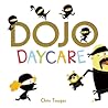 Dojo Daycare by Chris Tougas