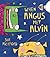 When Angus Met Alvin