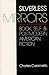 Silverless Mirrors: Book, Self & Postmodern American Fiction